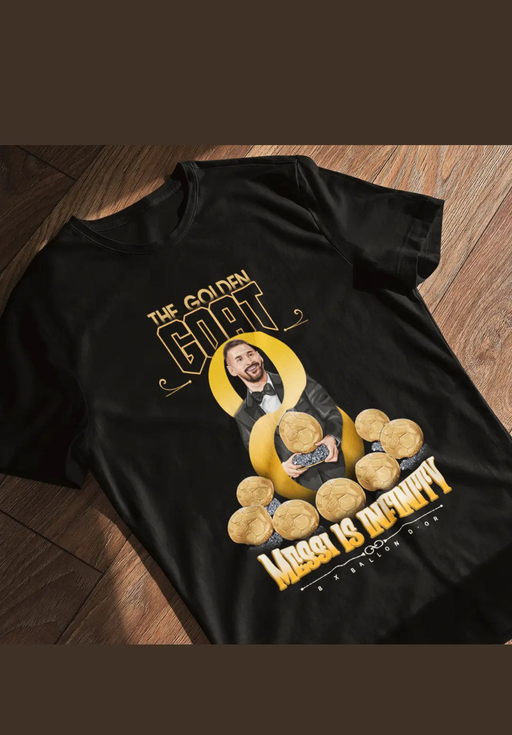 The Golden Goat - Messi 8th Ballon D'or Exclusive T-Shirt