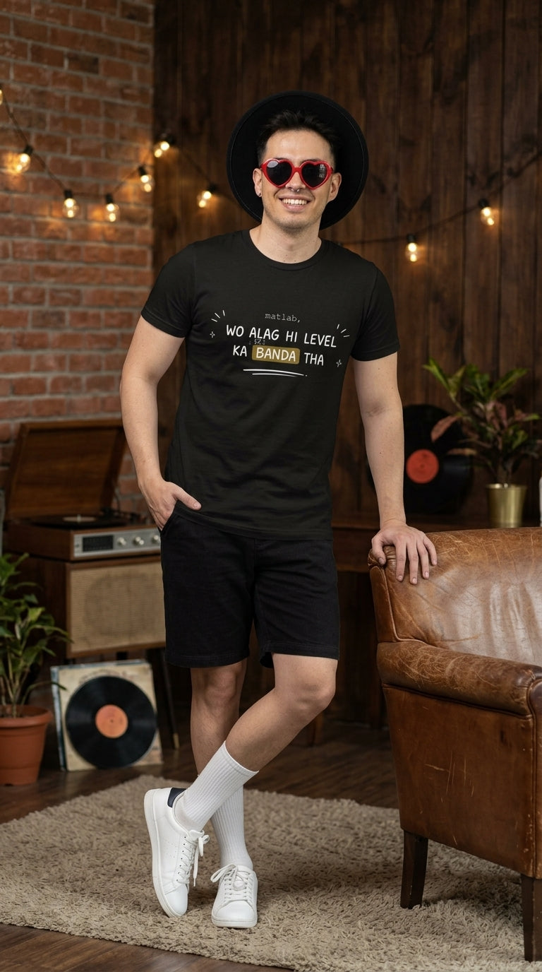Wo Alag Hi Level Ka Banda Tha - Legendary Aura T-Shirt